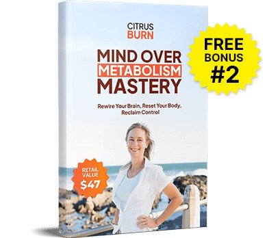 CitrusBurn Bonus 2 – Mind Over Metabolism Mastery guide free